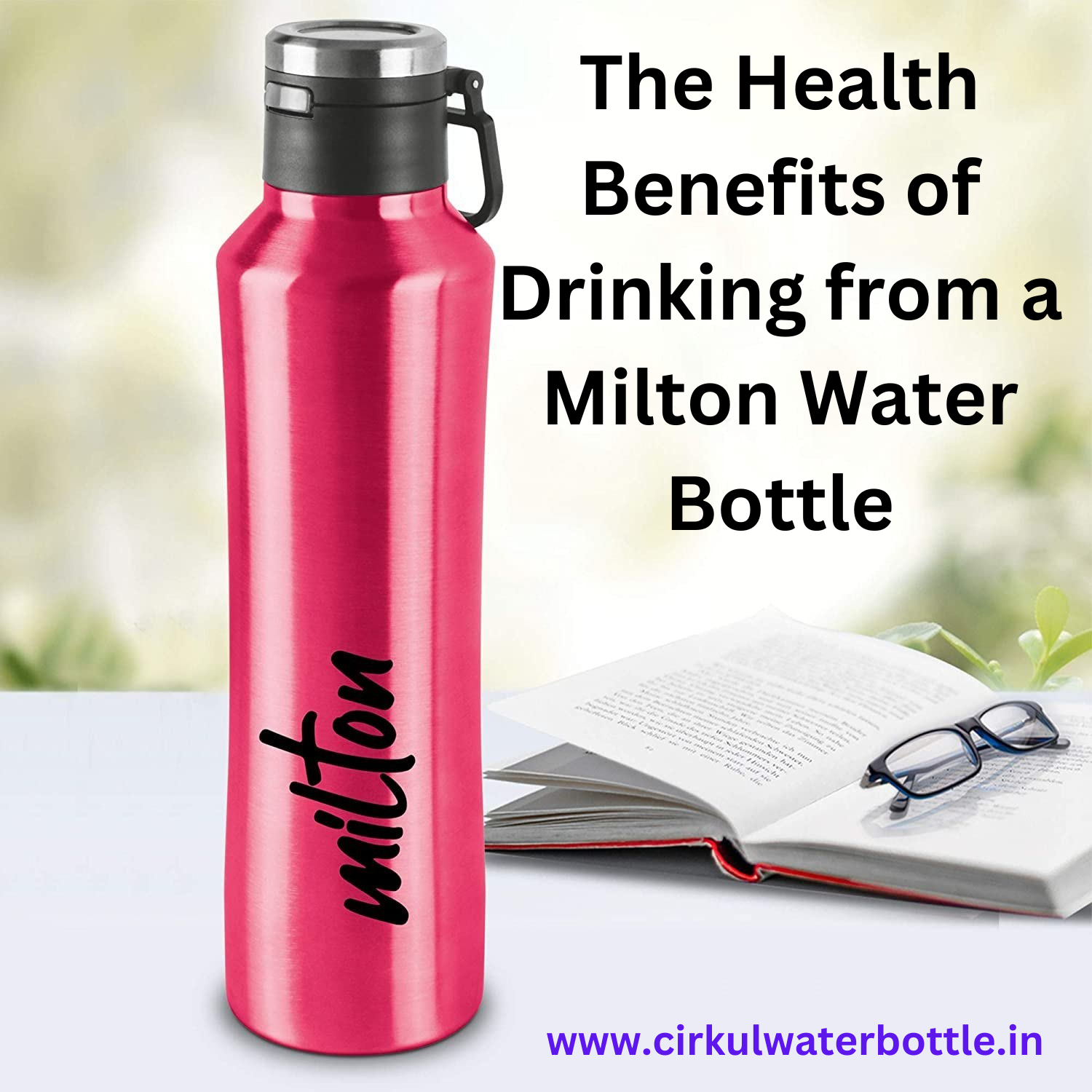 Milton Water Bottles: Reducing Waste and Hydrating Responsibly